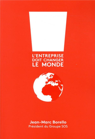 L'entreprise doit changer le monde