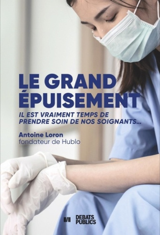 Le grand épuisement. Il est vraiment temps de prendre soin de nos soignants...