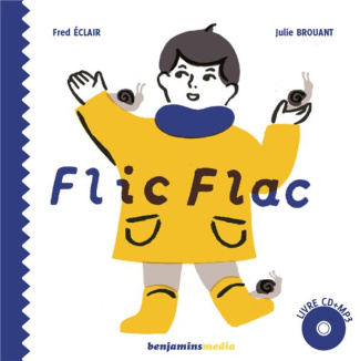 Flic Flac. Avec 1 CD audio MP3