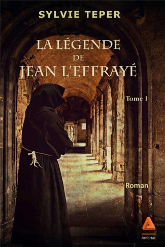 La légende de Jean l'effrayé Tome 1