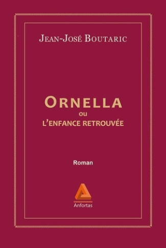 Ornella ou l'enfance retrouvée