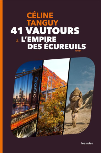 41 vautours. 3, L'empire des écureuils