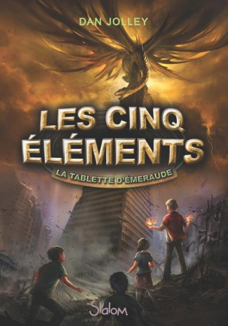 Les cinq éléments Tome 1 : La tablette d'émeraude