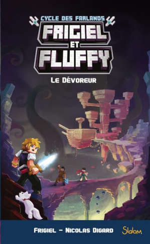 Frigiel et Fluffy : Cycle des Farlands Tome 2 : Le dévoreur