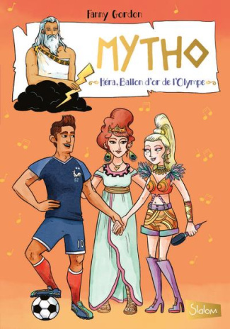 Mytho Tome 3 : Héra, ballon d'or de l'Olympe