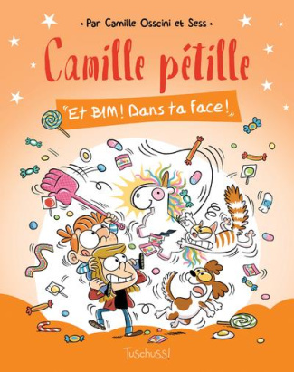 CAMILLE PETILLE/02/ET BIM ! DANS TA FACE !