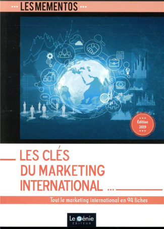 Les clés du marketing international. Edition 2019