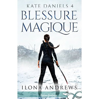 Kate Daniels Tome 4 : Blessure magique