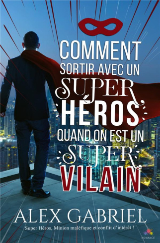 Comment sortir avec un super-héros