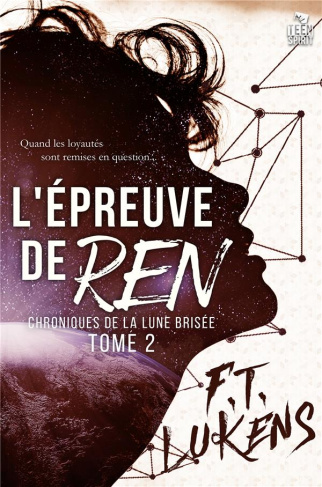 Chroniques de la Lune brisée. Tome 2, L'épreuve de Ren