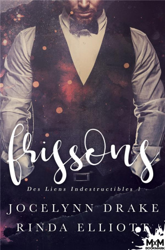 Des liens indestructibles Tome 1 : Frissons