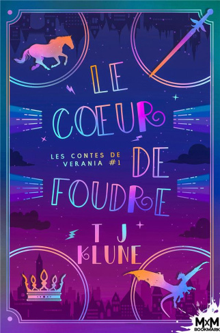 Les contes de Verania Tome 1 : Le coeur de foudre