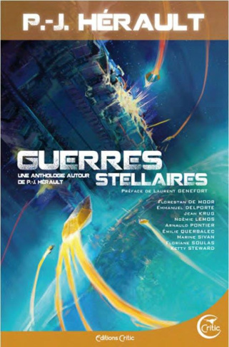 Guerres stellaires. Une anthologie autour de P.-J. Hérault