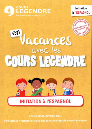 Initiation à l'espagnol. En vacances avec les Cours Legendre
