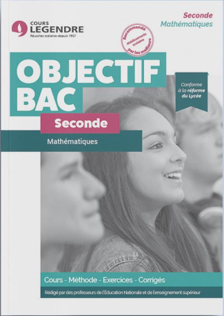 Mathématiques 2de. Cours, méthode, exercices, corrigés, Edition 2021