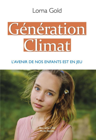 Génération climat. L'avenir de nos enfants est en jeu