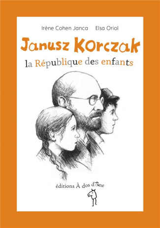 Janusz Korczak, la République des enfants