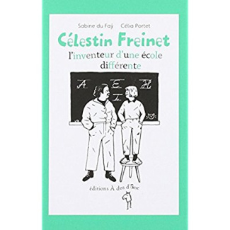 Célestin Freinet, l'inventeur d'une école différente