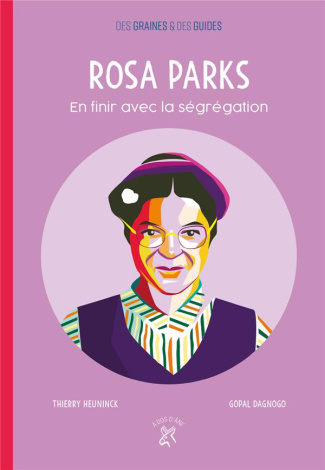 Rosa Parks. En finir avec la ségrégation
