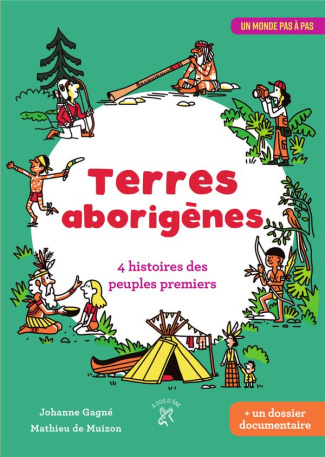 Terres aborigènes. 4 histoires des peuples premiers