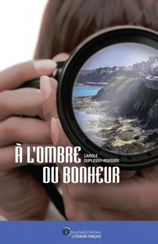 A l'ombre du bonheur