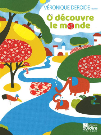 O découvre le monde. 1 CD audio