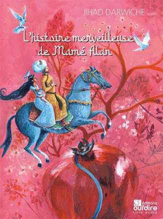 L'histoire merveilleuse de Mamé Alan. 2 CD audio
