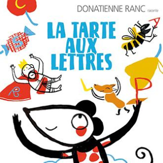La tarte aux lettres. 1 CD audio