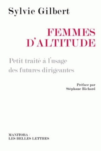 Femmes d'altitude. Petit traité à l'usage des futures dirigeantes