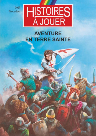 Les livres à remonter le temps Tome 19 : Aventure en Terre Sainte