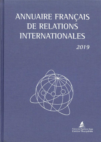 Annuaire français de relations internationales. Edition 2019