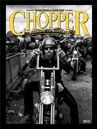 Chopper. Mécanique d'un mouvement