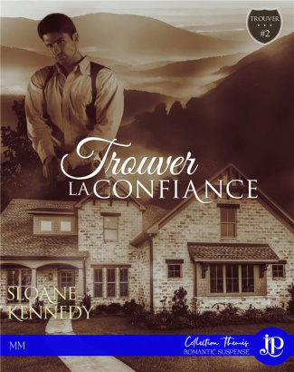 Trouver... Tome 2 : Trouver la confiance