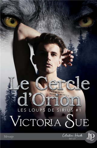 Les loups de Sirius Tome 1 : Le cercle d'Orion