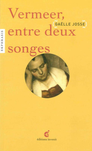 Vermeer, entre deux songes. Une lecture de Johannes Vermeer (1632-1675), Jeune Fille assoupie, 1657,