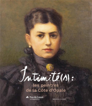 Intimité(s). Les peintres de la Côte d'Opale