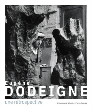Eugène Dodeigne (1923-2015). Une rétrospective