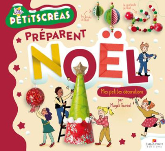 Les petits créas préparent Noël. Mes petites décorations