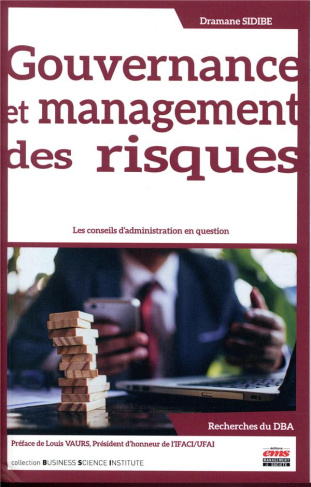 Gouvernance et management des risques. Les conseils d'administration en question