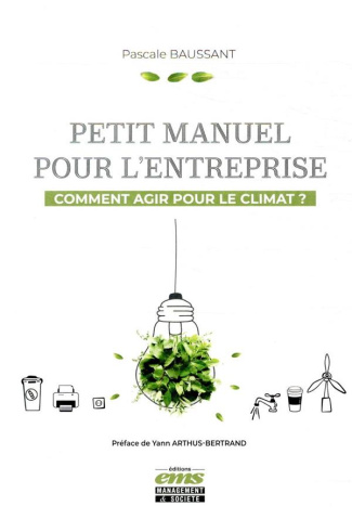 Petit manuel pour l'entreprise. Comment agir pour le climat ?