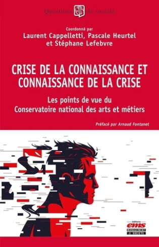 Crise de la connaissance et connaissance de la crise. Les points de vue du Conservatoire National de