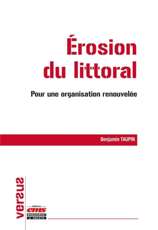 Erosion du littoral. Pour une organisation renouvelée