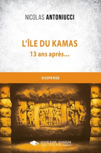 L'île du Kamas. 13 ans après...