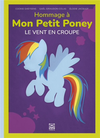 Hommage à Mon Petit Poney. Le vent en croupe