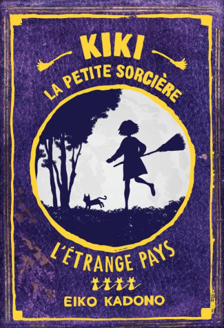 Kiki la petite sorcière Tome 4 : L'étrange pays