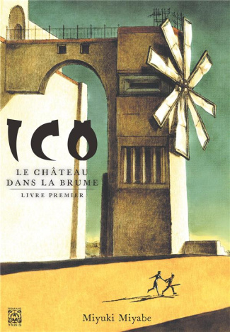 Ico : Le château dans la brume Tome 1