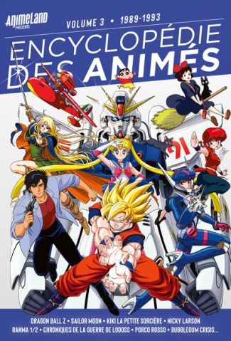 Encyclopédie des animés Tome 3 : 1989-1993