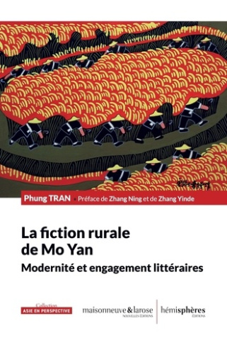La fiction rurale de Mo Yan. Modernité et engagement littéraires
