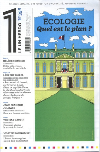 Le 1 Hebdo N° 396 : Ecologie, quel est le plan ?