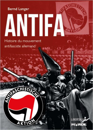 Antifa. Histoire du mouvement antifasciste allemand